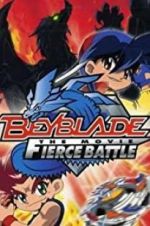 Watch Beyblade: The Movie - Fierce Battle Myflixer