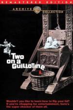 Watch Two on a Guillotine Myflixer
