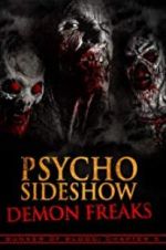 Watch Bunker of Blood: Chapter 5: Psycho Sideshow: Demon Freaks Myflixer