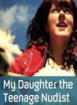 Watch My Daughter the Teenage Nudist Myflixer