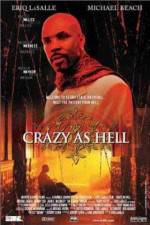 Watch Crazy as Hell Myflixer