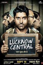 Watch Lucknow Central Myflixer