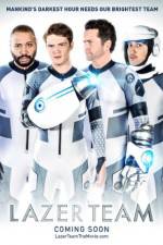 Watch Lazer Team Myflixer