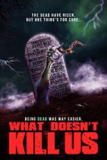 Watch What Doesn\'t Kill Us Myflixer