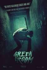 Watch Green Room Myflixer