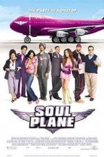 Watch Soul Plane Myflixer