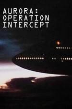 Watch Aurora: Operation Intercept Myflixer