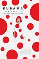 Watch Kusama: Infinity Myflixer