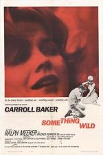 Watch Something Wild Myflixer