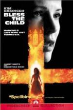 Watch Bless the Child Myflixer