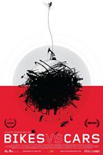 Watch Bikes vs Cars Myflixer