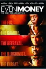Watch Even Money Myflixer