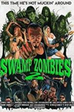 Watch Swamp Zombies 2 Myflixer