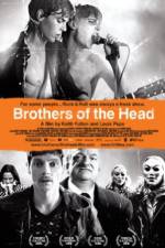 Watch Brothers of the Head Myflixer