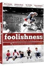 Watch Foolishness Myflixer