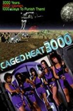 Watch Caged Heat 3000 Myflixer