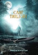 Watch Camp Twilight Myflixer
