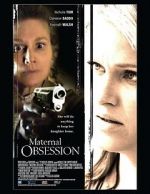 Watch Maternal Obsession Myflixer