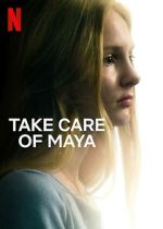 Watch Take Care of Maya Myflixer