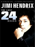Watch Jimi Hendrix: The Last 24 Hours Myflixer
