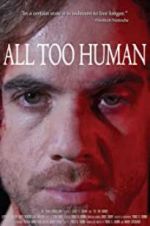 Watch All Too Human Myflixer