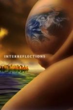 Watch Interreflections Myflixer
