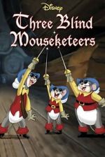 Watch Three Blind Mouseketeers (Short 1936) Myflixer