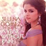 Watch Selena Gomez & the Scene: A Year Without Rain Myflixer