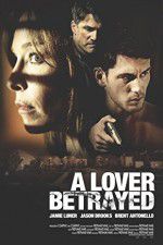 Watch A Lover Betrayed Myflixer