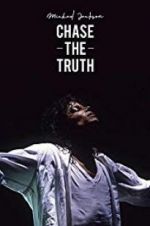 Watch Michael Jackson: Chase the Truth Myflixer