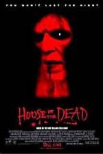 Watch House of the Dead Myflixer