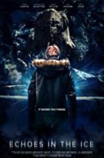 Watch Echoes in the Ice Myflixer