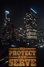 Watch To Protect and Serve Myflixer