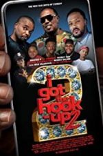 Watch I Got the Hook Up 2 Myflixer