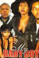 Watch My Baby Boy Myflixer