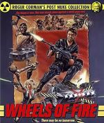 Watch Wheels of Fire Myflixer