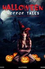 Watch Halloween Horror Tales Myflixer