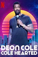 Watch Deon Cole: Cole Hearted Myflixer