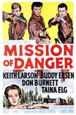 Watch Mission of Danger Myflixer