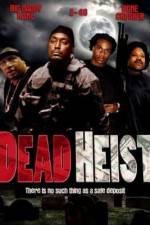 Watch Dead Heist Myflixer