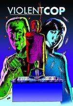 Watch Violent Cop Myflixer