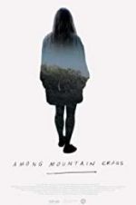 Watch Among Mountain Crags Myflixer