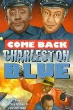 Watch Come Back, Charleston Blue Myflixer