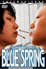 Watch Blue Spring Myflixer