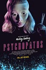 Watch Psychopaths Myflixer
