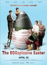 Watch The Eggsplosive Easter Myflixer