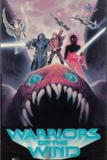 Watch Warriors of the Wind Myflixer