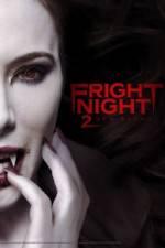Watch Fright Night 2 Myflixer