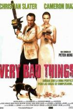Watch Very Bad Things Myflixer