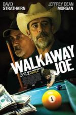 Watch Walkaway Joe Myflixer
